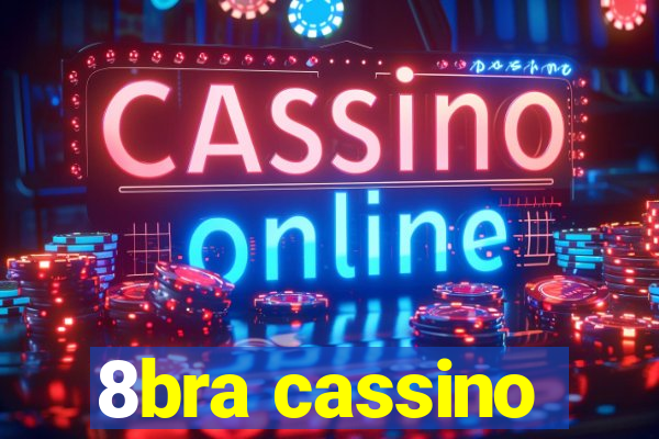 8bra cassino